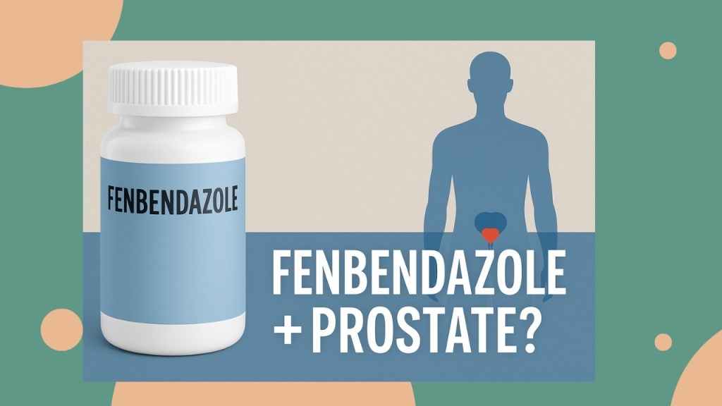 Fenbendazole and Prostate Cancer: A Review of the&nbsp;Evidence
